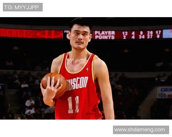 姚明在NBA的传奇地位与影响力解析 姚明在NBA的传奇地位与影响力解析